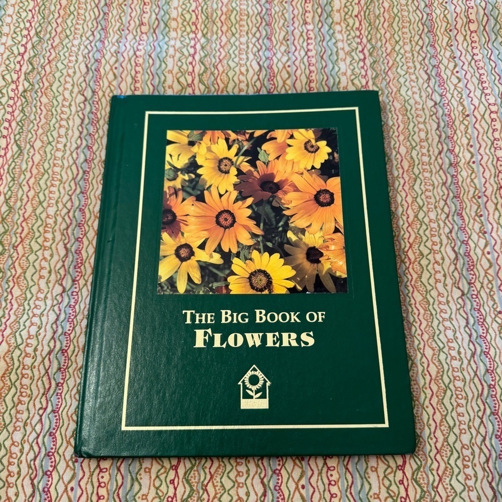 The Big Book of Flowers National Home Gardening Club 2000 Edition